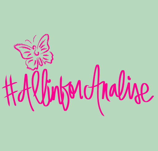 All in for Analise 2026 shirt design - zoomed