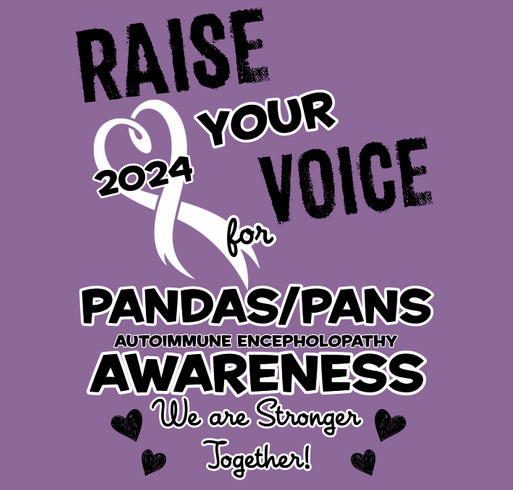 RAISE YOUR VOICE for PANDAS/PANS Awareness 2024 shirt design - zoomed