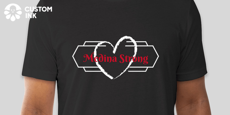 Medina Strong Custom Ink Fundraising