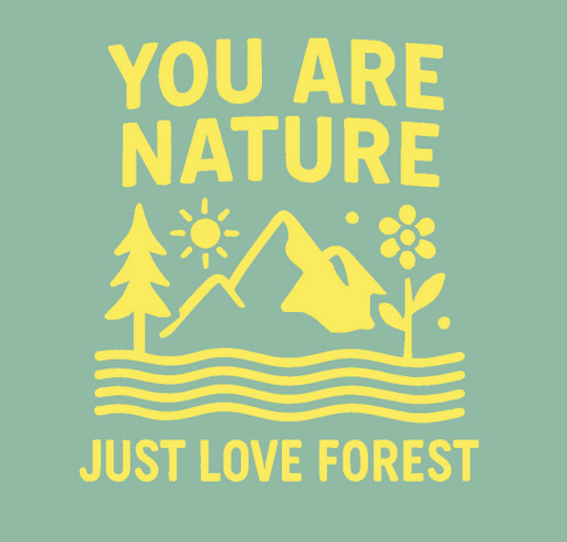 Just Love Forest Spring Equinox, Limited Edition T-Shirt Fundraiser shirt design - zoomed