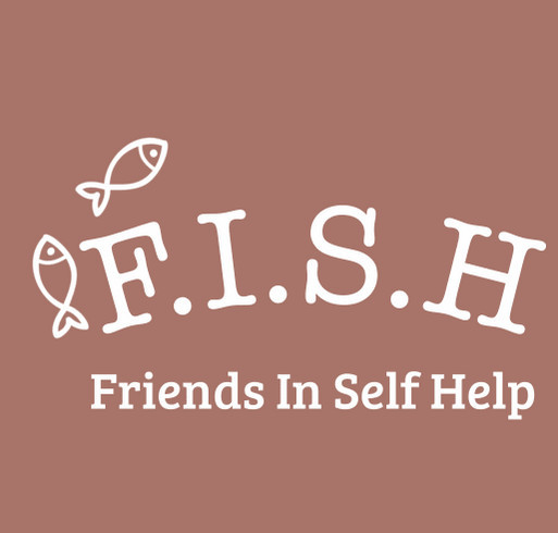 F.I.S.H (Friends In Self Help) shirt design - zoomed