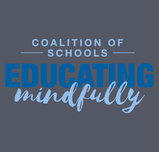 Coalition of Schools Educating Mindfully Fundraiser 2020-Closed shirt design - zoomed