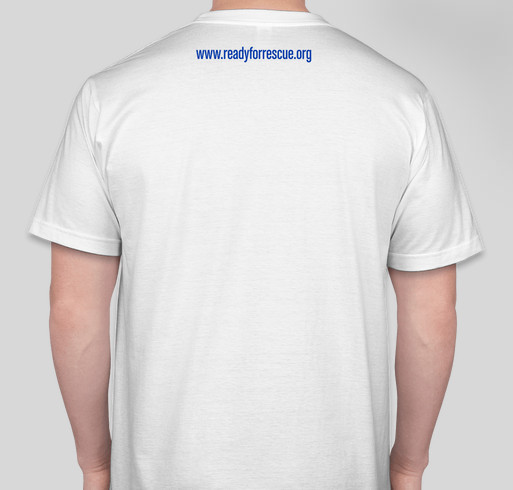 Ready for Rescue Fundraiser - unisex shirt design - back