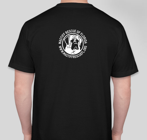 Mastiff Rescue of Florida - T-Shirts Fundraiser - unisex shirt design - back