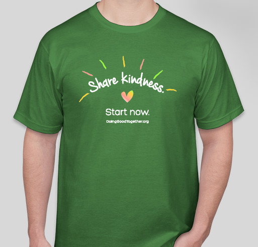 Doing Good Together™ - "Share Kindness" Campaign Fundraiser - unisex shirt design - front