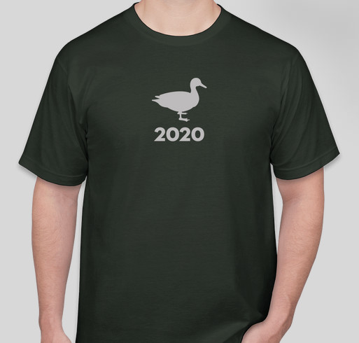 Duck 2020, new shirt design! Fundraiser - unisex shirt design - front