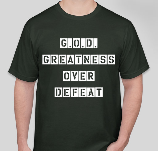 Greatness Over Defeat Fundraiser - unisex shirt design - front