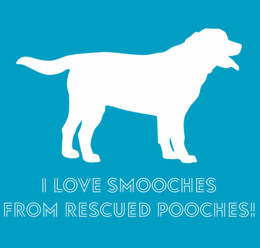I Love Smooches From Rescued Pooches shirt design - zoomed