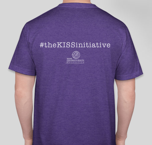 The KISS Initiative Fundraiser - unisex shirt design - back