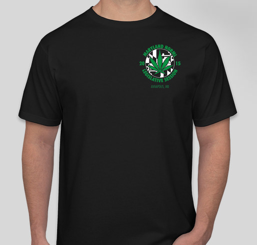 Maryland NORML 2015 Legislative session fundraiser Fundraiser - unisex shirt design - front