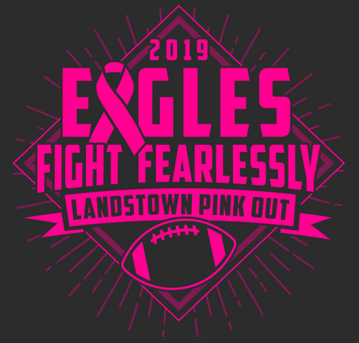Eagles Fight Fearlessly! Landstown Pink-Out 2019 shirt design - zoomed