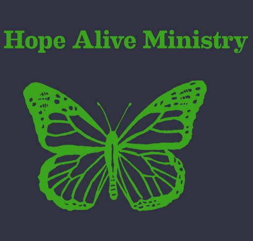 Hope Alive Ministry Fall 2017 Sale! shirt design - zoomed