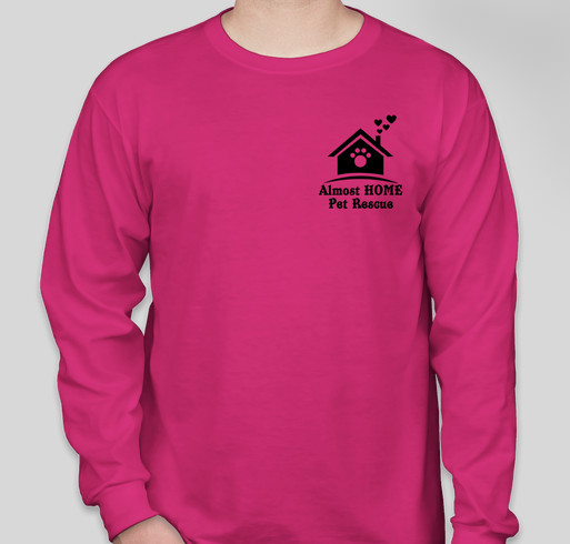 Support Almost Home Pet Rescue! Fundraiser - unisex shirt design - front