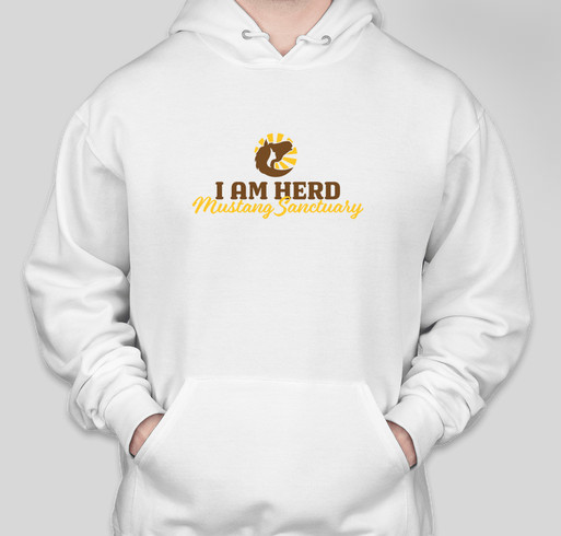 I AM HERD Mustang Sanctuary Hoodie Fundraiser Fundraiser - unisex shirt design - front