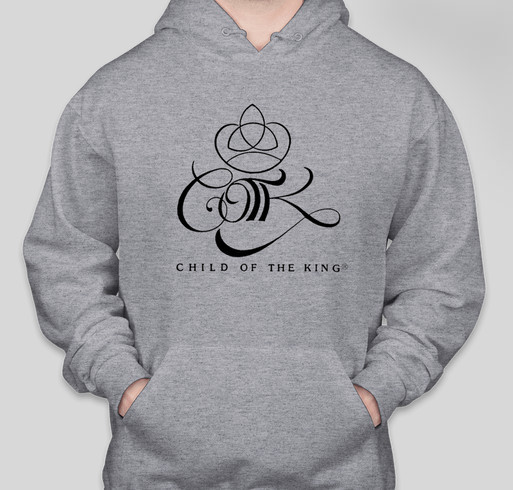 A Child of the King Hoodies Fundraiser - unisex shirt design - front