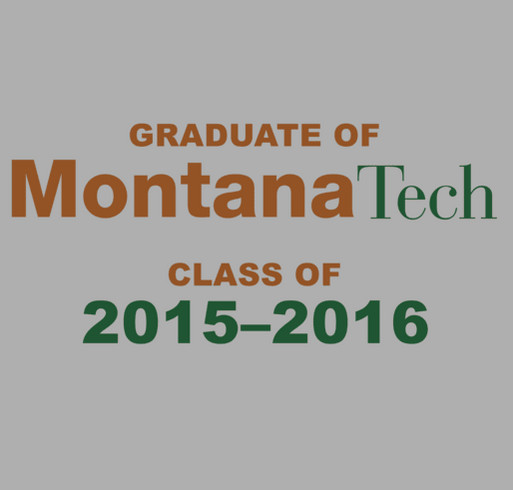 Montana Tech Graduation T-shirt shirt design - zoomed