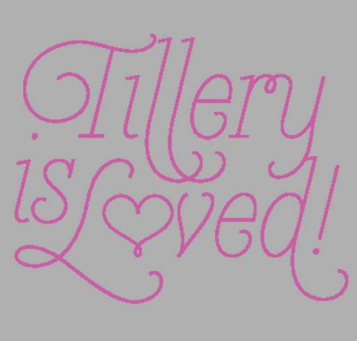 Tillery Is Loved 2 shirt design - zoomed