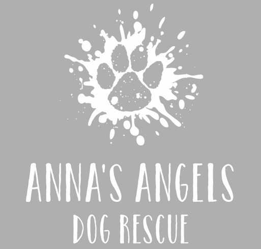 Anna's Angels Dog Rescue Custom Ink Fundraising