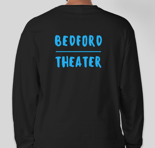 Bedford Theater Shirt Fundraiser Fundraiser - unisex shirt design - back
