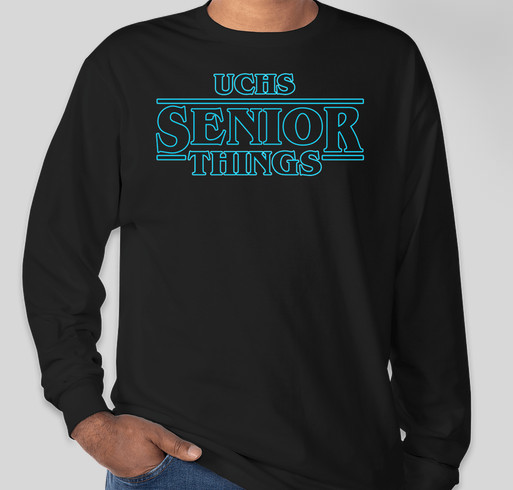 UCHS Class of 2019 Senior Shirt (SENIOR THINGS THEME) Fundraiser - unisex shirt design - front