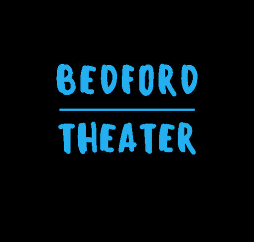 Bedford Theater Shirt Fundraiser shirt design - zoomed