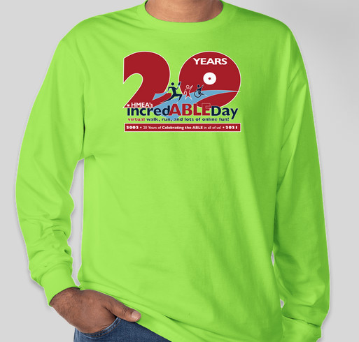 20th Anniversary incredABLE Day - Celebrating the ABLE in all of us! Fundraiser - unisex shirt design - front
