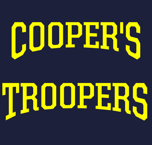 Cooper's Troopers! Custom Ink Fundraising