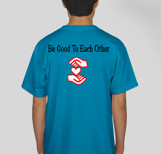Be Good To Each Other - Laura Marano Fundraiser - unisex shirt design - back