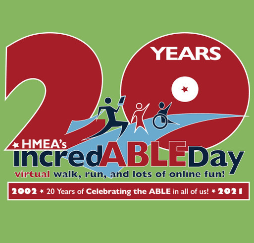 20th Anniversary incredABLE Day - Celebrating the ABLE in all of us! shirt design - zoomed