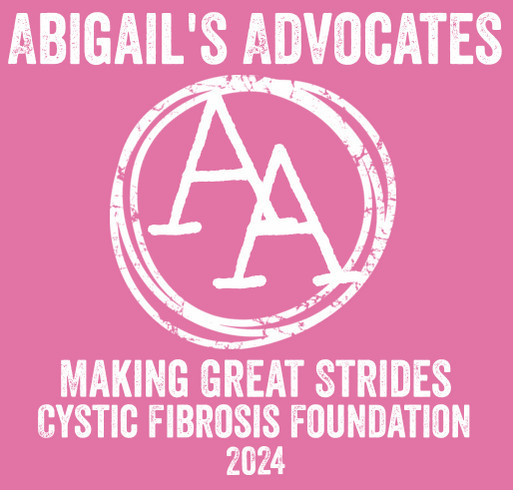 Abigail’s Advocates for the Cystic Fibrosis Foundation 2024 shirt design - zoomed