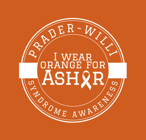 Orange for Asher—Prader-Willi Syndrome Awareness shirt design - zoomed