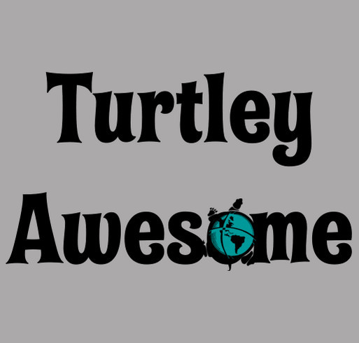 Turtley Awesome Tee shirt design - zoomed