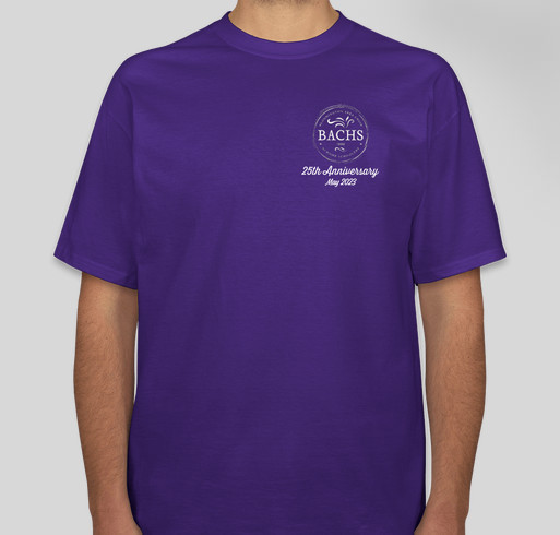 BACHS 25th Anniversary Fundraiser - unisex shirt design - front