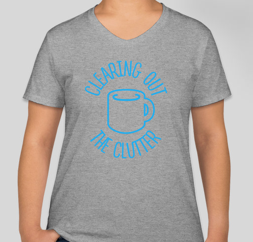 Clearing out the Clutter Has a T-Shirt! Fundraiser - unisex shirt design - front
