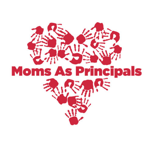 Moms As Principals shirt design - zoomed