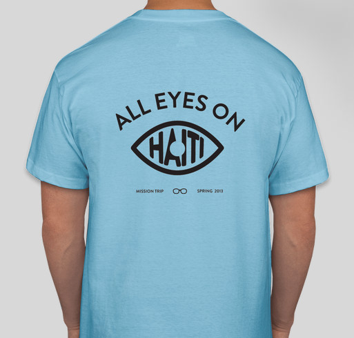 All Eyes on Haiti Fundraiser - unisex shirt design - back