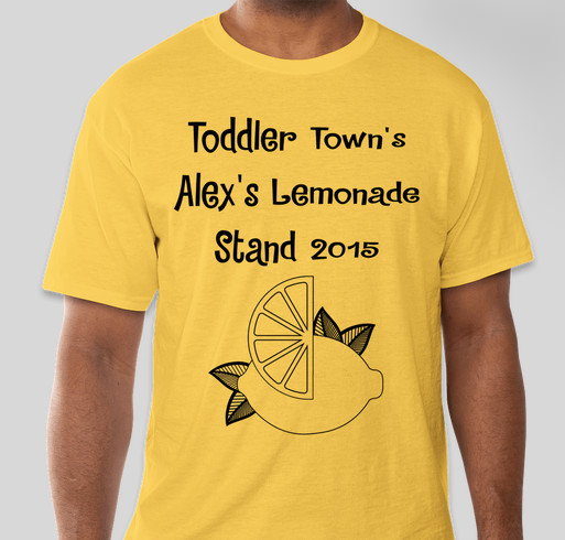 Toddler Town Learning Academy Alex's Lemonade Stand Fundraiser - unisex shirt design - small
