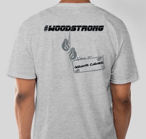 We Are #Woodstrong In Support Of Jeromy Fundraiser - unisex shirt design - back