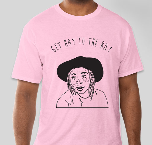 GET HAY TO THE BAY Fundraiser - unisex shirt design - front