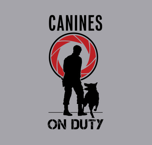 Canines on Duty - Limited Edition TShirts! shirt design - zoomed