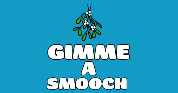 Gimme A Smooch