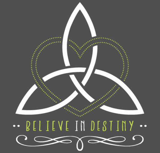 Believe In Destiny! shirt design - zoomed