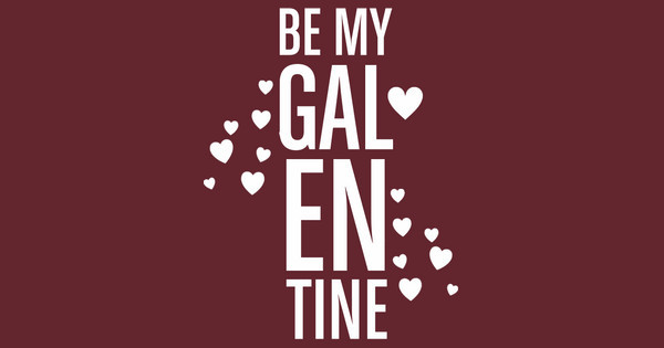 Be My Gal-entine