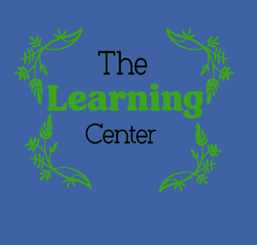 Help us raise funds for our little learners. Money raised will be used for supplies and materials. shirt design - zoomed