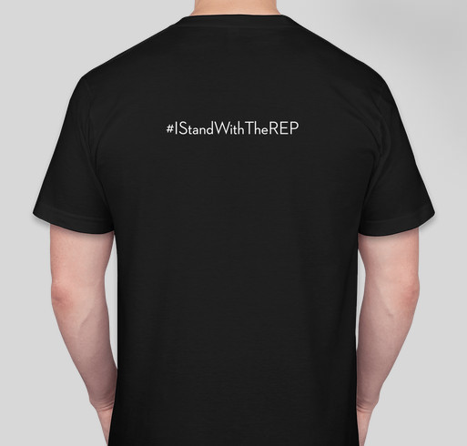 I Stand With The Rep Fundraiser - unisex shirt design - back