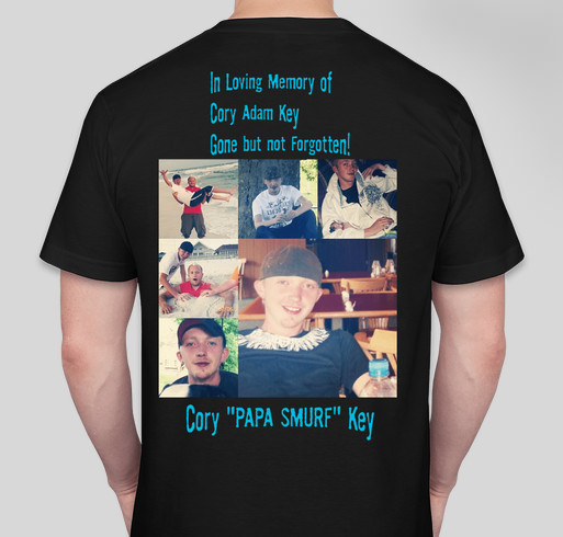 Rest in Peace Cory "Papa Smurf" Key Fundraiser - unisex shirt design - back