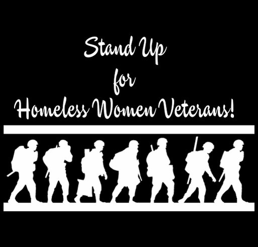 Stand Up for Homeless Women Veterans! shirt design - zoomed