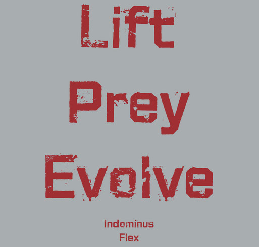 Everybody could use another gym shirt. Lift, prey, and evolve with Indominus Flex. shirt design - zoomed