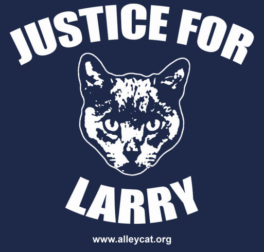 Justice for Larry - Alley Cat Allies shirt design - zoomed