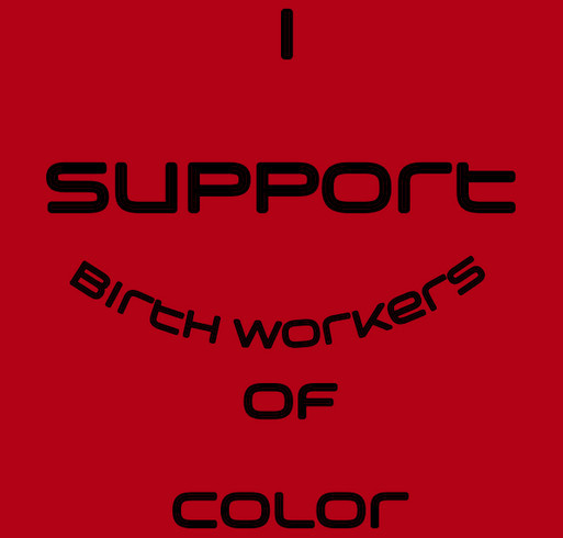 Support Birth Workers Of Color Through "The Grand Challenge" shirt design - zoomed